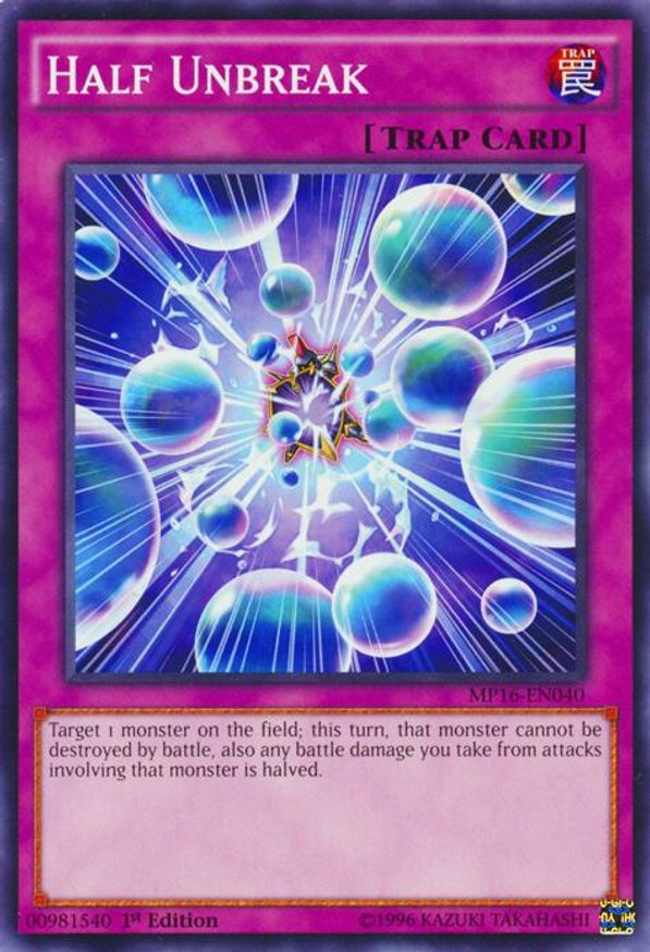 Half Unbreak | MP16-EN040