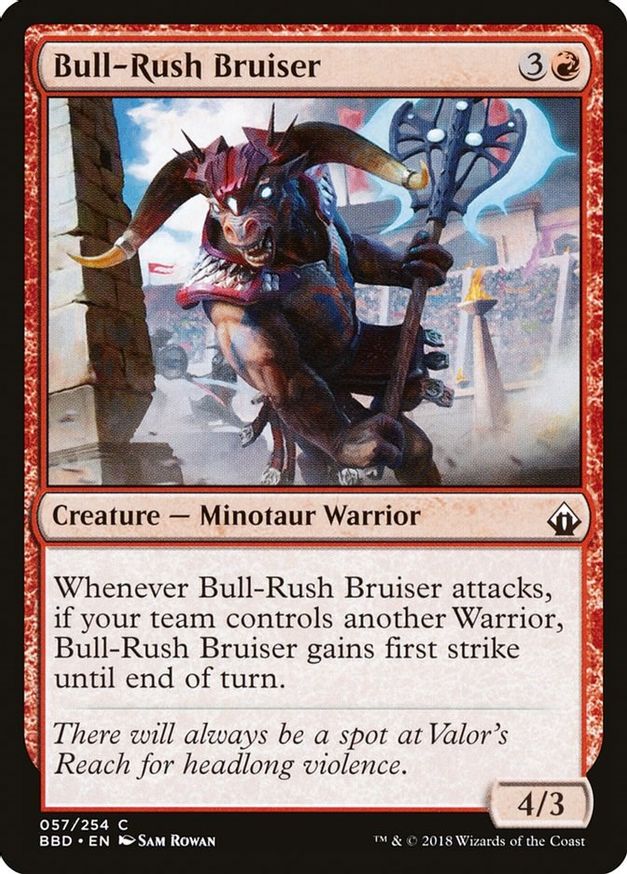 Bull-Rush Bruiser | 57