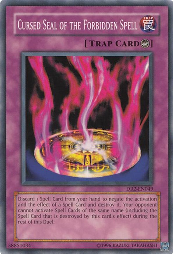 Cursed Seal of the Forbidden Spell | DR2-EN049