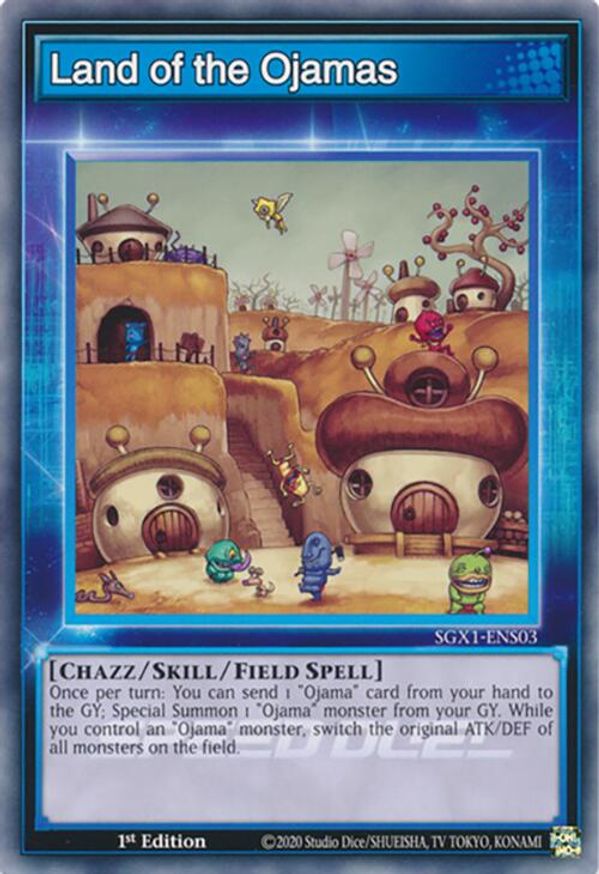 Land of the Ojamas | SGX1-ENS03